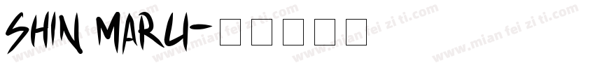 SHIN MARU字体转换